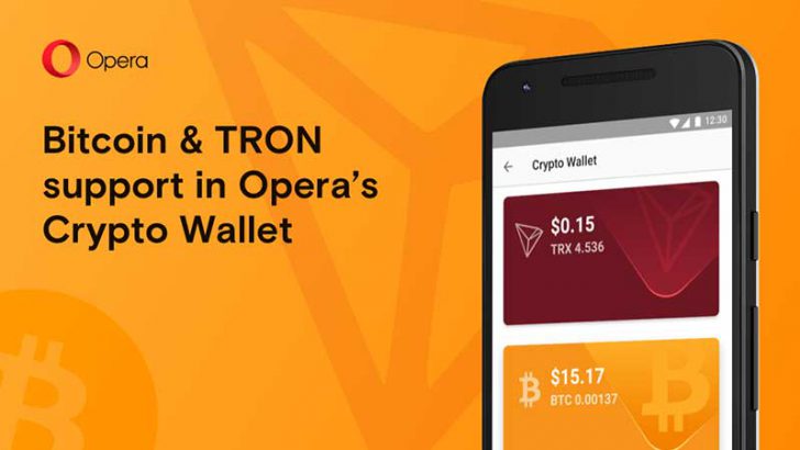 Operaブラウザが「ビットコイン・トロン」に対応｜Android向けベータ版アプリ公開