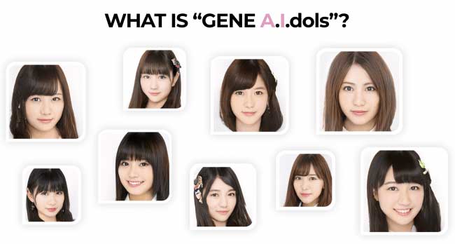 GENE-A.I.dols