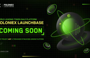 Poloniex：TRON基盤のIEOプラットフォーム「LaunchBase」公開へ