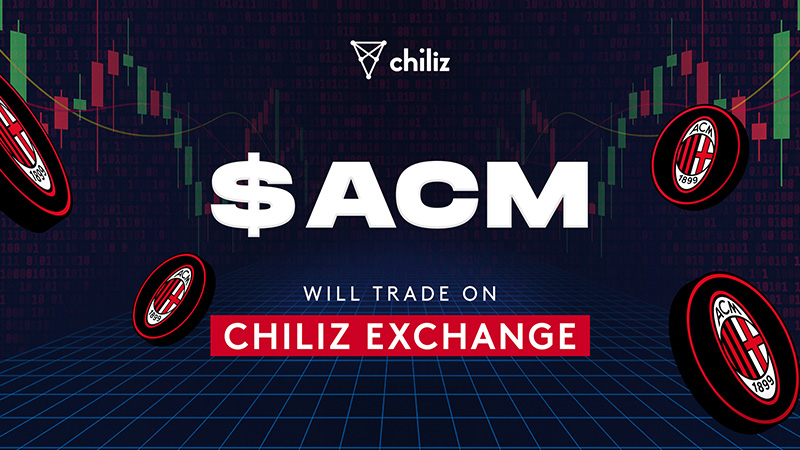 Chiliz Exchange：強豪サッカークラブ「ACミラン」の$ACMファントークン取扱いへ