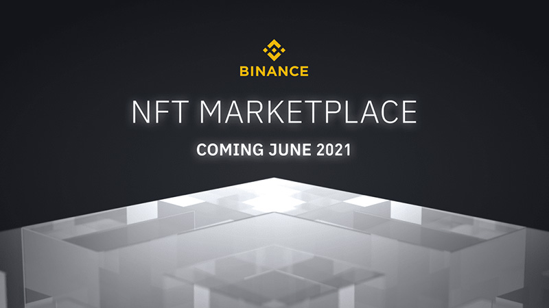 バイナンス：独自のNFTマーケットプレイス「Binance NFT」公開へ