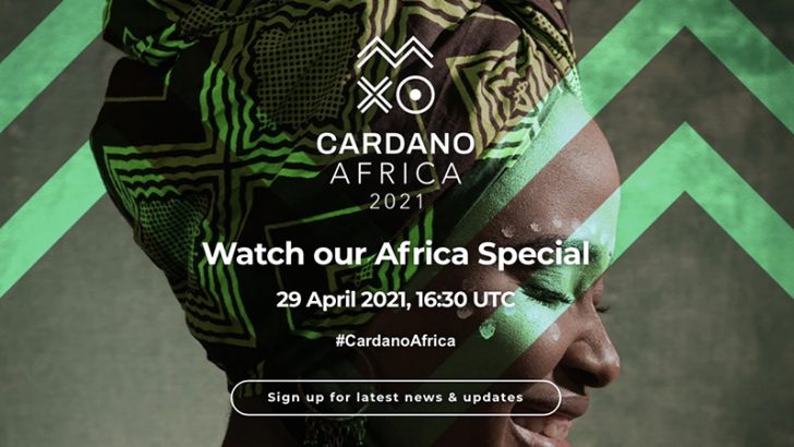 カルダノ：アフリカ関連のスペシャルイベント「Cardano Africa 2021」開催へ