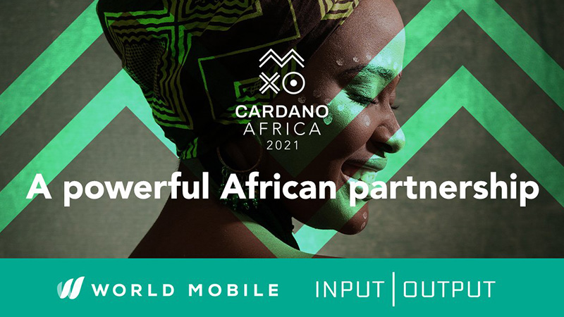 【Cardano Africa 2021】Input Output「World Mobile Group」と提携