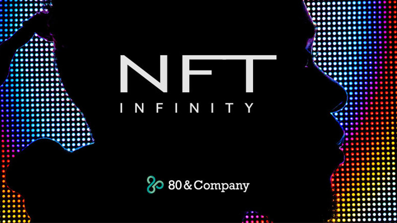 NFTを活用したいクリエイターを全面支援「NFT Infinity」開始：80&Company