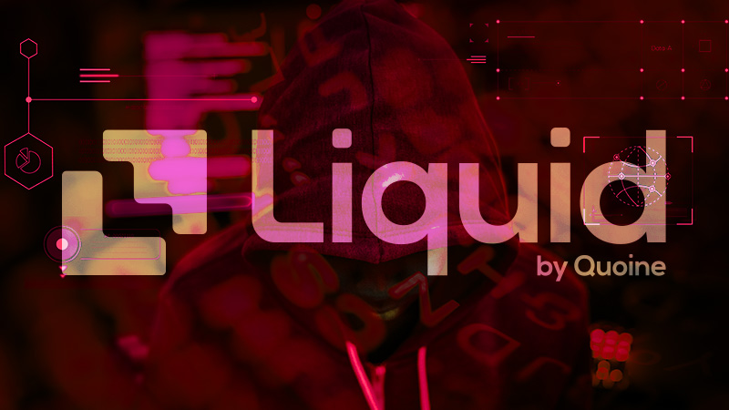 Liquid by QUOINE「暗号資産流出事件の詳細」を発表｜被害総額は100億円以上に