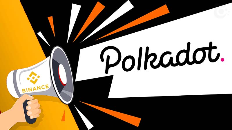 BINANCE：Polkadotのパラチェーンオークション「サポートする」と発表