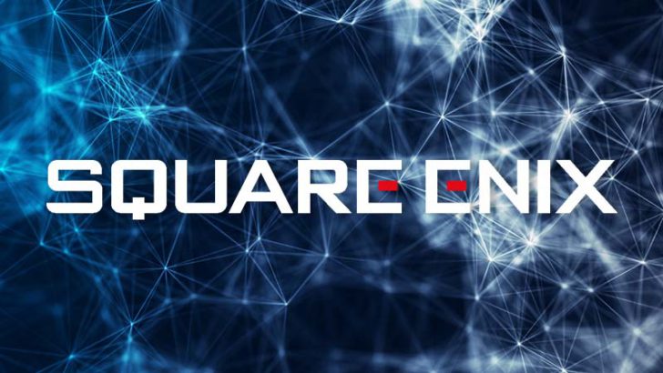 SQUARE ENIX「ブロックチェーンゲームへの本格参入」を検討｜NFTは事業化フェーズへ