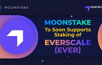 Moonstake Wallet「Everscale（EVER）のステーキング」対応へ