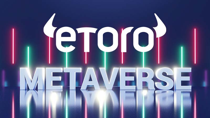 eToro：メタバース関連の暗号資産・株式ポートフォリオ「MetaverseLife」を発表