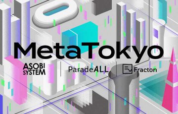 メタバース内の文化都市開発を推進「MetaTokyo株式会社」設立｜アソビシステムなど3社