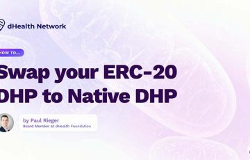 dHealth Network「ERC20版DHP→ネイティブDHPのブリッジ」公開｜交換方法も解説