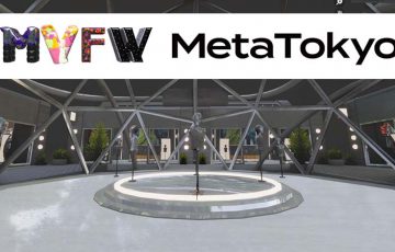 MetaTokyo：Decentralandのファッション祭典「MVFW」参加へ｜概要・参加ブランドも発表