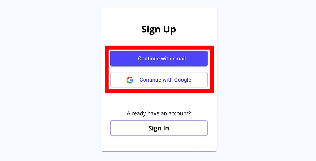 メールアドレスで登録する場合は「Continue with email」を、Googleアカウントで登録する場合は「Continue with Google」をクリック