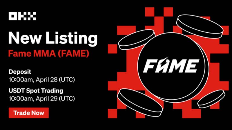 OKX：FAME MMAの「FAMEトークン」取扱いへ｜暗号資産取引所に初上場