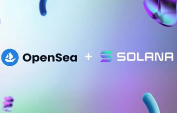 OpenSea「ソラナ（Solana/SOL）基盤のNFT」取扱い開始｜165種類のコレクションに対応