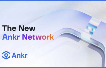 Ankr：最大規模のアップグレード「Ankr Network 2.0」がWeb3の基盤レイヤーを分散化