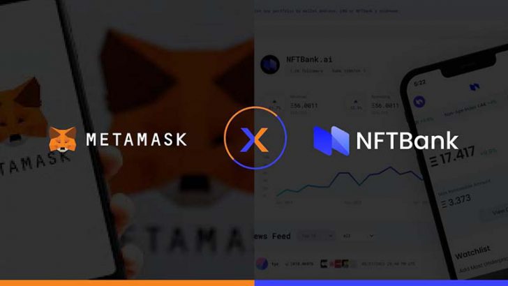 MetaMask「NFTコレクションの価格情報」提供へ｜NFTBankと提携