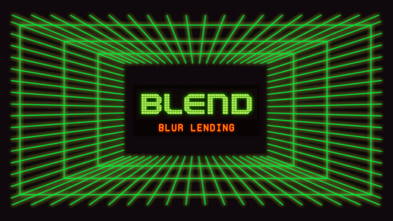 Blur：NFT担保のP2P無期限レンディングサービス「Blend」を発表