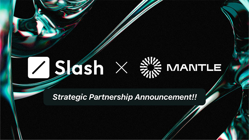 仮想通貨決済のSlash「Mantle Network」と提携｜SVLエコシステムの移行も発表