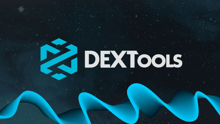 DEXToolsとは？DEX・DeFi利用者におすすめのデータ集約サイトを紹介