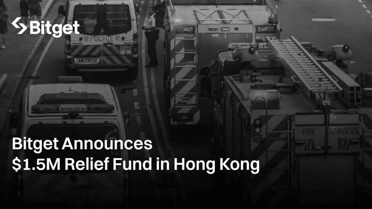 Bitget、香港・旺福苑火災の被災者支援として150万米ドル超の支援基金を発表 – 仮想通貨ニュースメディア ビットタイムズ